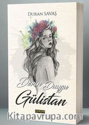 Derin Duygu Gülistan 