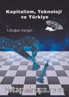 Kapitalizm, Teknoloji ve Türkiye  