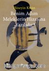 Benim Adım Meleklerin Hizasına Yazılıdır