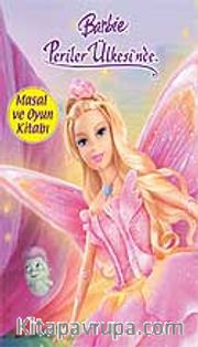 Barbie Periler Ülkesinde - Masal ve Oyun Kitabı