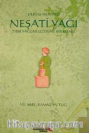 Neşati Yağı <br /> Tıbbi Yağlar Üzerine Bir  Risale