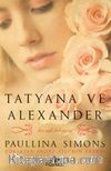 Tatyana ve Alexander / Bronz Atlı 2
