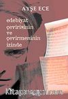 Edebiyat Çevirisinin ve Çevirmenin İzinde