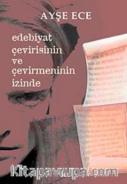 Edebiyat Çevirisinin ve Çevirmenin İzinde