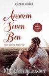 Ansızın Seven Ben