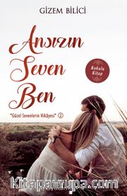 Ansızın Seven Ben