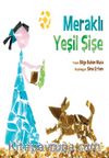 Meraklı Yeşil Şişe