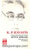 K. P. Kavafis Bütün Şiirleri & Yunanca Orijinalleriyle Birlikte