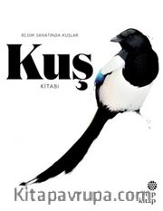 Kuş Kitabı <br /> Resim Sanatında Kuşlar