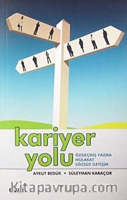 Kariyer Yolu <br /> Özgeçmiş Yazma Mülakat Sözsüz İletişim