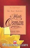 Hazreti Osman / İki Nur Sahibi ( Asr-ı Saadet Dizisi -5)