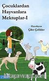 Çocuklardan Hayvanlara Mektuplar -1