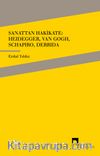 Sanattan Hakikate: Heidegger, Van Gogh, Schapiro, Derrida