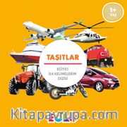 Taşıtlar / Eğitici İlk Kelimelerim Dizisi