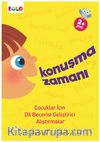 Konuşma Zamanı & Çocuklar İçin Dil Becerisi Geliştirici Alıştırmalar