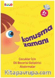 Konuşma Zamanı <br /> Çocuklar İçin Dil Becerisi Geliştirici Alıştırmalar
