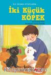 İki Küçük Köpek / İlk Okuma Kitaplarım
