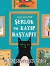 Şerlok ve Kayıp Başyapıt / Uluslarası Dedektif Kedi