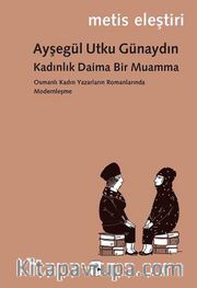 Kadınlık Daima Bir Muamma