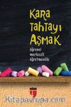 Kara Tahtayı Aşmak & Öğrenci Merkezli Öğretmenlik