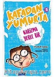 Kafadan Yumurta 5: Karizma Yerle Bir
