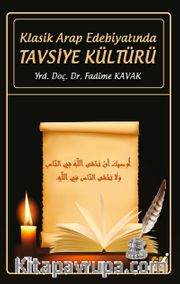 Klasik Arap Edebiyatında Tavsiye Kültürü