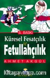 Küresel Fesatçılık ve Fetullahçılık