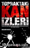 Topraktaki Kan İzleri