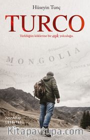 Turco <br /> Türklüğün Köklerine Bir Aşk Yolculuğu