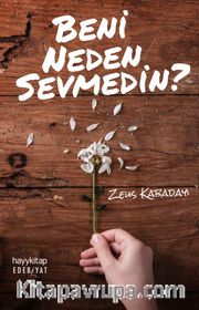 Beni Neden Sevmedin?