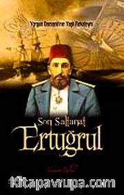 Son Saltanat Ertuğrul