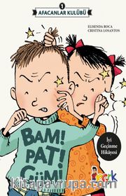 Bam! Pat! Güm! / Afacanlar Kulübü 1