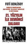 21. Yüzyılın İlk Devrimci Dalgası & Fransa ve Yunanistan'dan Arap İsyanı, The Occupy Hareketleri ve Kürt Baharına