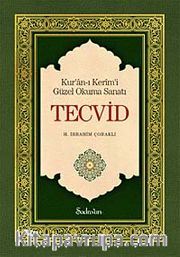 Tecvid <br /> Kur'an-ı Kerim'i Güzel Okuma Sanatı