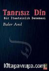 Tanrısız Din & Bir İteatsizlik Denemesi