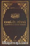 Esma-ül Hüsna & Allah'ın (c.c.) Güzel İsimleri (Ciltli)