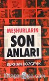 Meşhurların Son Anları (Cep Boy)