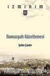 Namazgah Güzellemesi / İzmirim -42