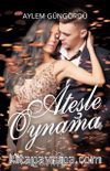 Ateşle Oynama
