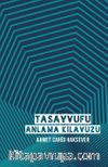 Tasavvufu Anlama Kılavuzu (Ciltli)