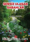 Sensiz Ulaşan Sabahlar