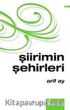 Şiirimin Şehirleri (Ciltli)