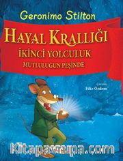 Hayal Krallığı <br /> İkinci Yolculuk Mutluluğun Peşinde