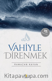 Vahiyle Direnmek