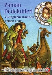 Vikinglerin Hazinesi / Zaman Dedektifleri 7. Kitap
