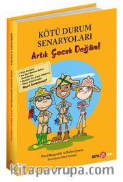 Kötü Durum Senaryoları / Artık Çocuk Değilim!