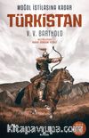 Moğol İstilasına Kadar Türkistan (Ciltli)