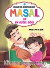 Masal ve En Güzel Ödül / Masal'ın Serüvenleri