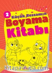 Küçük Ressamın Boyama Kitabı 2