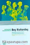 Beş Kızkardeş & Beş Narodnik Kadının Anıları